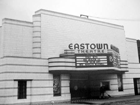 Eastown Theatre - Old 1946 Pic Of Eastown From Cinematour (newer photo)